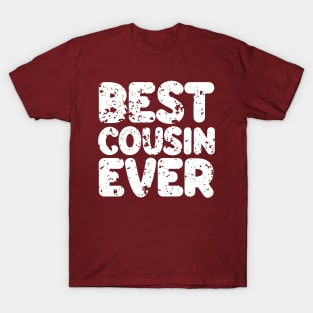 Best Cousin Ever T-Shirt